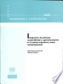 libro Integración De Políticas, Sostenibilidad Y Agriculturización En La Pampa Argentina Y Áreas Extrapampeanas