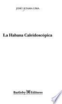 La Habana Caleidoscópica