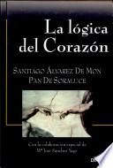 libro La Lógica Del Corazón