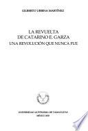 libro La Revuelta De Catarino E. Garza