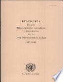 Resúmenes De Los Fallos, Opiniones Consultivas Y Providencias De La Corte Internacional De Justicia 1997 2002