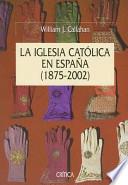 libro La Iglesia Católica En España