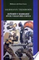 libro Señorío Y Barbarie En El Valle Del Cauca