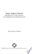 libro Incas, Indios Y Fiestas