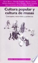 libro Cultura Popular Y Cultura De Masas