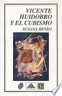 libro Vicente Huidobro Y El Cubismo