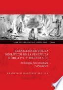 libro Brazaletes De Piedra Neolíticos En La Península Iberica (vi-v Milenio A.c.)