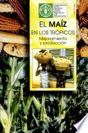 libro El Maíz En Los Trópicos