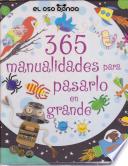 365 Manualidades Para Pasarla En Grande