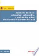 libro Actividades Didácticas En Las Aulas Y En Los Centros Y Rendimientos Y Actitud Ante La Ciencia En El Informe Pisa 2006