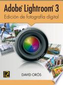 libro Adobe Lightroom 3. Edición De Fotografía Digital