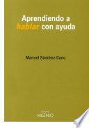 libro Aprendiendo A Hablar Con Ayuda