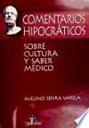 Comentarios Hipocráticos Sobre Cultura Y Saber Médico