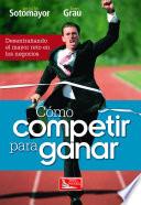 Cómo Competir Para Ganar