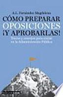 Cómo Preparar Oposiciones ¡y Aprobarlas!