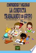 libro Comprender Y Mejorar La Conducta Trabajando En Grupo