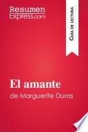 El Amante De Marguerite Duras (guía De Lectura)