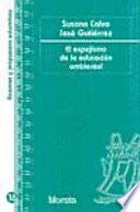 El Espejismo De La Educación Ambiental