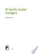 libro El Huerto Escolar Ecológico