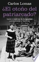 libro ¿el Otoño Del Patriarcado?