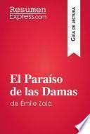 El Paraíso De Las Damas De Émile Zola (guía De Lectura)