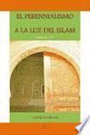 libro El Perenialismo A La Luz Del Islam