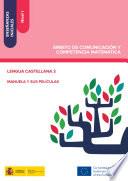 Enseñanzas Iniciales: Nivel I. Ámbito De Comunicación Y Competencia Matemática. Lengua Castellana 3. Manuela Y Sus Películas