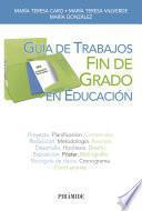 Guía De Trabajos Fin De Grado En Educación