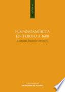 libro Hispanoamérica En Torno A 1600