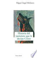 libro Historia Del Justiciero Que Le Decían Cristo