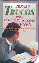 Ideas Y Trucos Para Estudiar Y Superar Exámenes