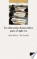 libro La Educación Democrática Para El Siglo Xxi