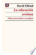 libro La Educación Errónea