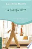 La Pareja Rota : Familia, Crisis Y Superación