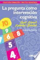 libro La Pregunta Como Intervención Cognitiva