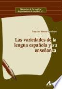 libro Las Variedades De La Lengua Española Y Su Enseñanza