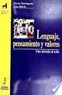 Lenguaje, Pensamiento Y Valores