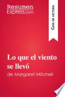 Lo Que El Viento Se Llevó De Margaret Mitchell