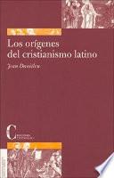 Los Orígenes Del Cristianismo Latino