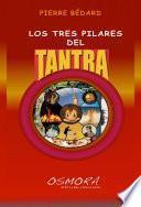 Los Tres Pilares Del Tantra