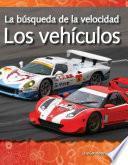 libro Los Vehiculos: La Busqueda De La Velocidad = Vehicles