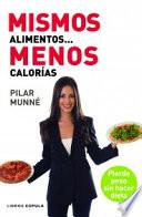 libro Mismos Alimentos... Menos Calorías