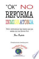 Ok, No Reforma Immigratoria