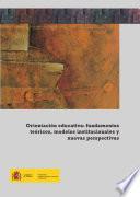 libro Orientación Educativa: Fundamentos Teóricos, Modelos Institucionales Y Nuevas Perspectivas