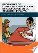 libro Problemas De Conducta Y Resolución De Conflictos En Educación Infantil