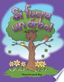 libro Si Fuera Un árbol (if I Were A Tree)