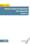 libro Sistema Estatal De Indicadores De La Educación. Edición 2011