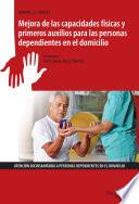 libro Uf0121   Mejora De Las Capacidades Físicas Y Primeros Auxilios Para Las Personas Dependientes En El Domicilio