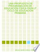 Una Propuesta De Programacin De Educacin Fsica Para 2 Ciclo De Educacin Primaria