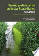 libro Usuario Profesional De Productos Fitosanitarios. Nivel Básico